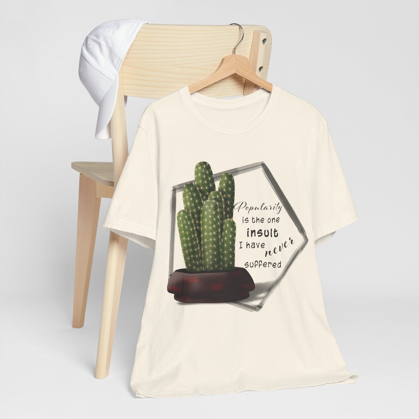 Popularity is the One Insult - Ladyfinger Cactus T-shirt