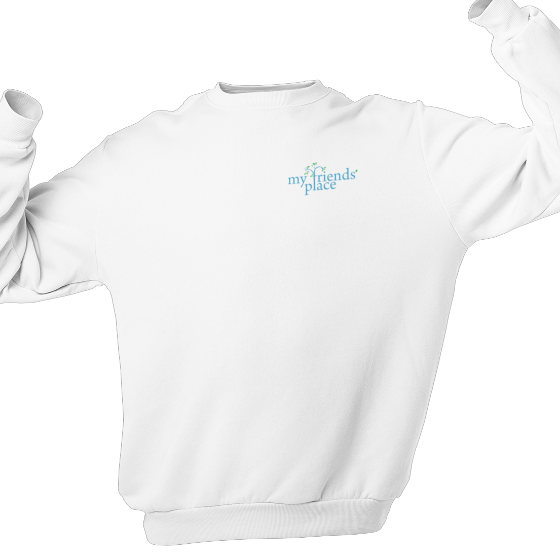 My Friend's Place - Fundraiser - Unisex Sweatshirt