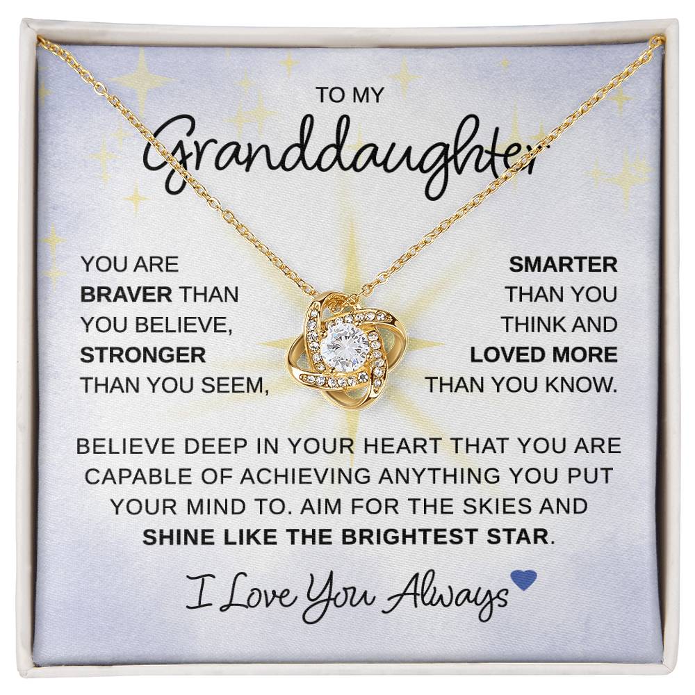 To My Granddaughter - You Are Braver - Love Knot Necklace - Gift for Birthday, Christmas, or Special Occasion