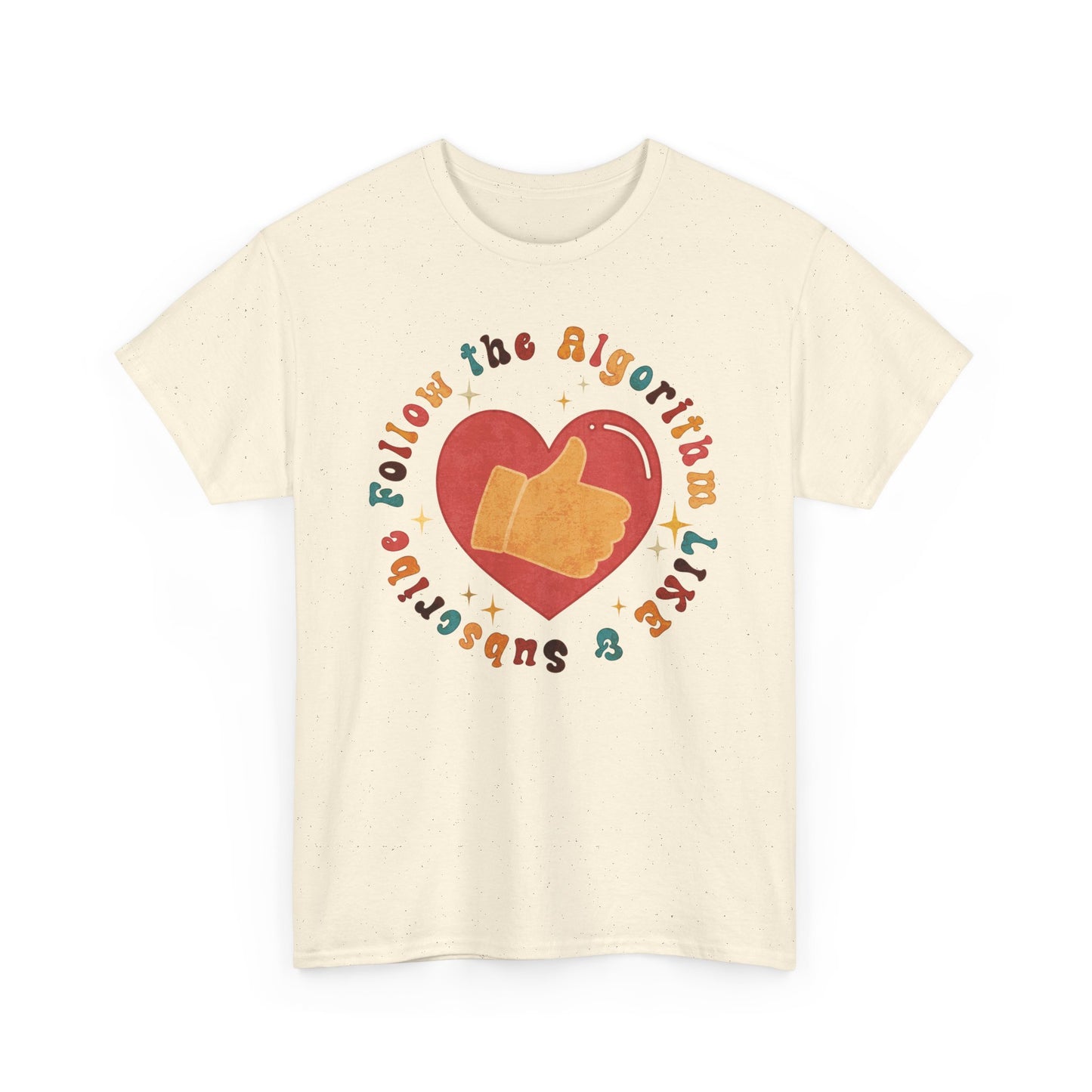 Follow the Algorithm - Like and Subscribe - T-shirt