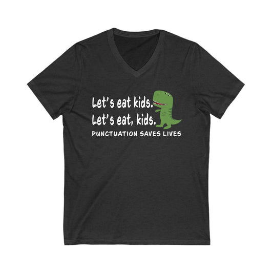 "Let's Eat Kids" Funny Grammar V-Neck Tee