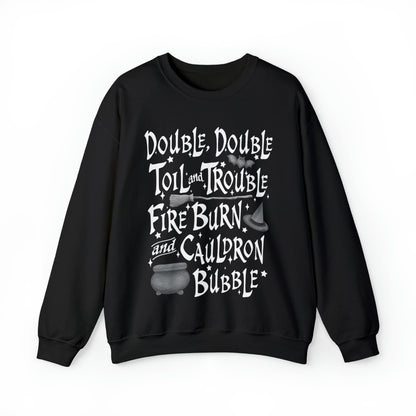 Double Double Toil and Trouble - Halloween Unisex Sweatshirt