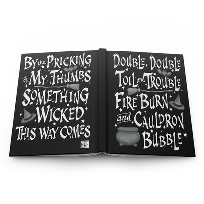 Double Double Toil and Trouble - Hardcover Journal