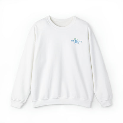 My Friend's Place - Fundraiser - Unisex Sweatshirt