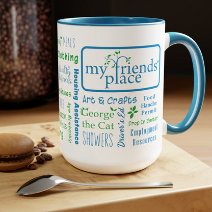 My Friend's Place - Fundraiser - 15 oz Two-Tone Mug