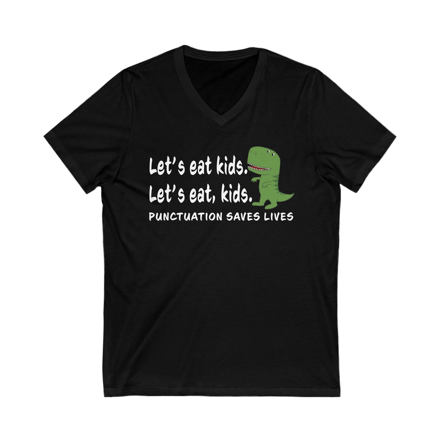 "Let's Eat Kids" Funny Grammar V-Neck Tee