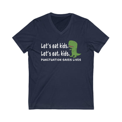 "Let's Eat Kids" Funny Grammar V-Neck Tee