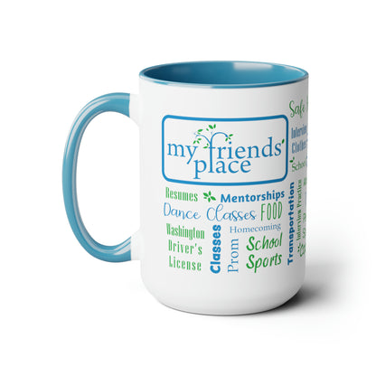 My Friend's Place - Fundraiser - 15 oz Two-Tone Mug