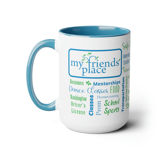 My Friend's Place - Fundraiser - 15 oz Two-Tone Mug