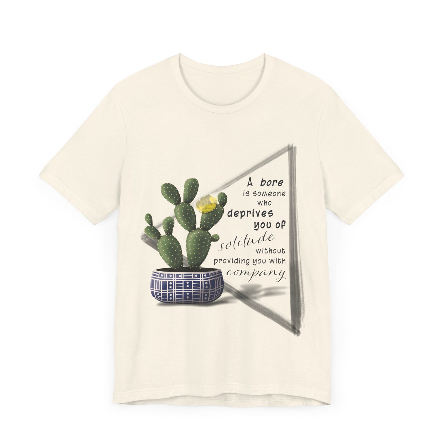 A Bore is Someone Who - Bunny Ear Cactus T-shirt