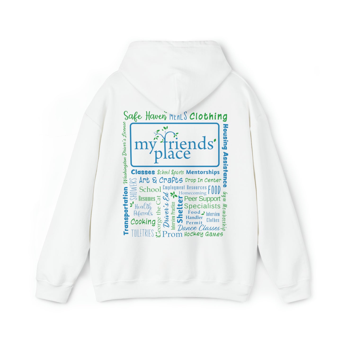 My Friend's Place - Fundraiser - Unisex Hooded Sweatshirt