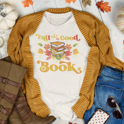 Fall Into A Good Book - Autumn Unisex T-shirt