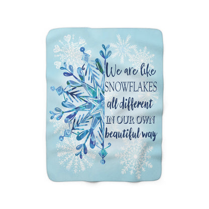 We Are Like Snowflakes - Velveteen Plush or Sherpa Blanket