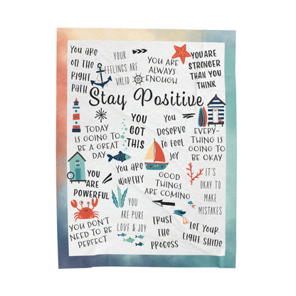 Stay Positive - Velveteen Plush or Sherpa Blanket