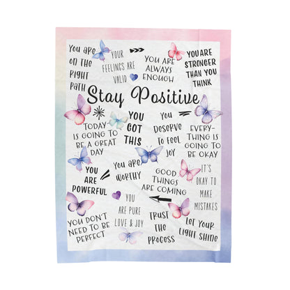 Stay Positive - Velveteen Plush or Sherpa Blanket