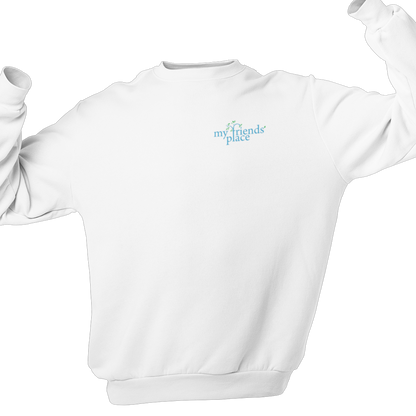 My Friend's Place - Fundraiser - Unisex Sweatshirt
