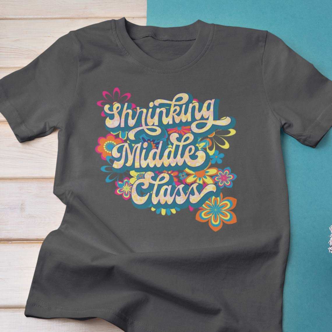 Shrinking Middle Class Flower Power Modern-Retro - T-shirt