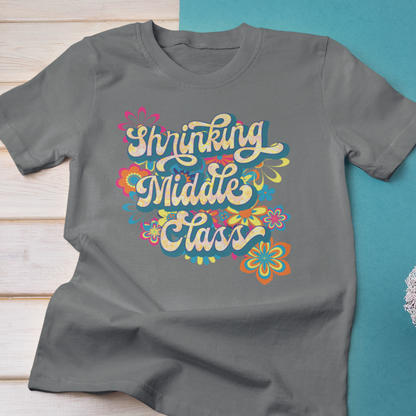 Shrinking Middle Class Flower Power Modern-Retro - T-shirt