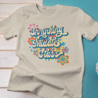 Shrinking Middle Class Flower Power Modern-Retro - T-shirt