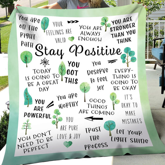 Stay Positive - Velveteen Plush or Sherpa Blanket