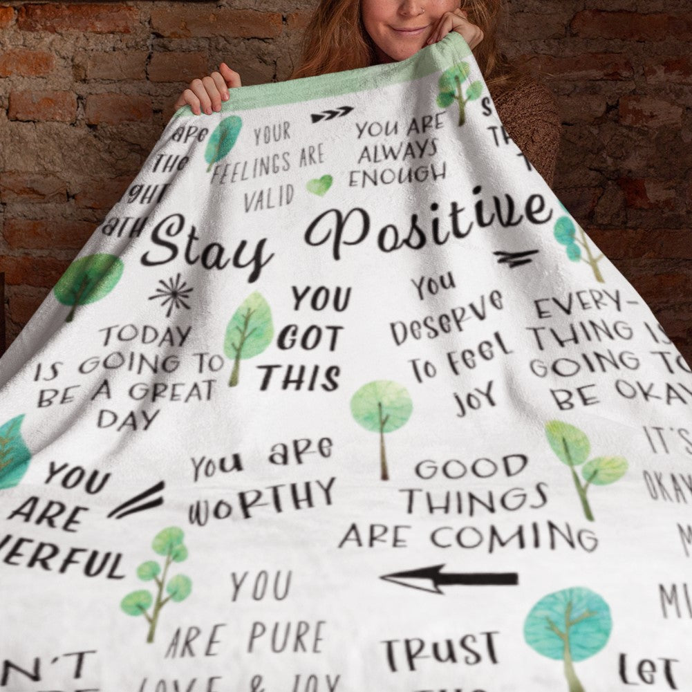 Stay Positive - Velveteen Plush or Sherpa Blanket