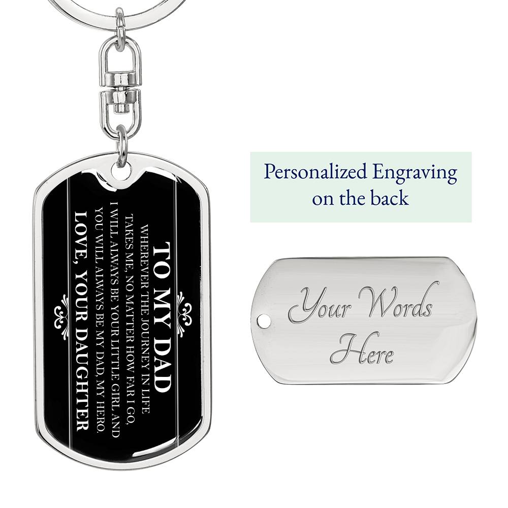 Dog Tag Keychain - To My Dad - You Are My Hero - Love Daughter - Gift for Birthday or Holiday