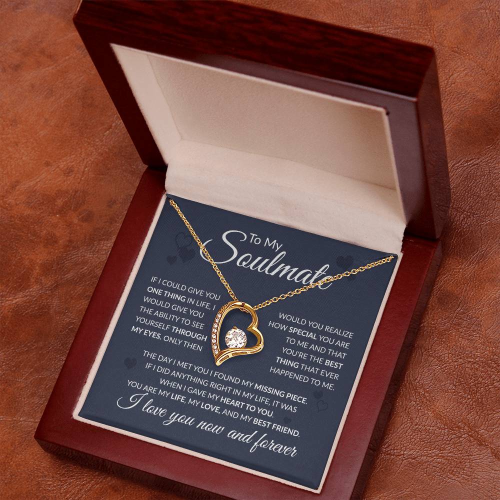 To My Soulmate - You Are My Life, My Love - Forever Love Necklace - Gift for Birthday, Valentine's Day, Christmas, or Anniversary