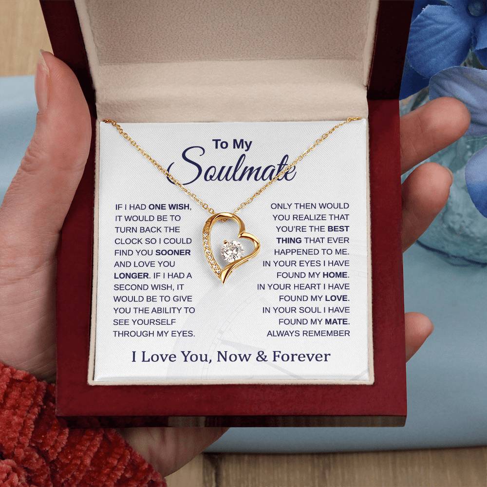 To My Soulmate - Turn Back the Clock - Forever Love Necklace - Gift for Birthday, Holiday, and Christmas