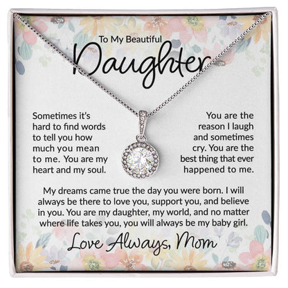 To My Beautiful Daughter - You Are The Best Thing - Eternal Hope Necklace - A Great Gift for Birthday, Holiday, or Special Occasion