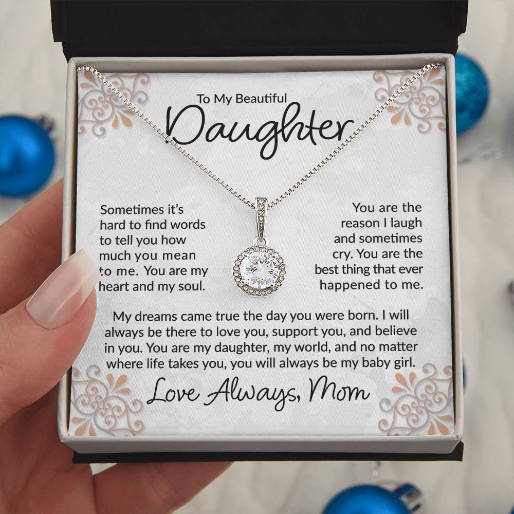 To My Beautiful Daughter - I Will Always Be There - Eternal Hope Necklace - A Great Gift for Birthday, Holiday, or Special Occasion