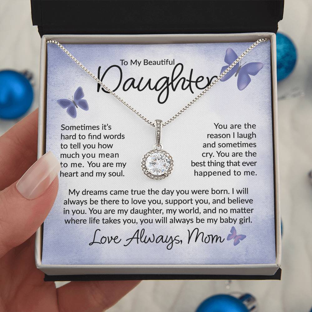 To My Beautiful Daughter - I Will Always Be There - Butterflies - Eternal Hope Necklace - A Great Gift for Birthday, Holiday, or Special Occasion