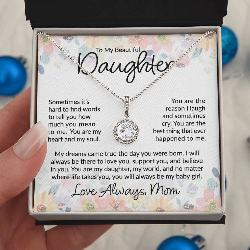 To My Beautiful Daughter - You Are The Best Thing - Eternal Hope Necklace - A Great Gift for Birthday, Holiday, or Special Occasion