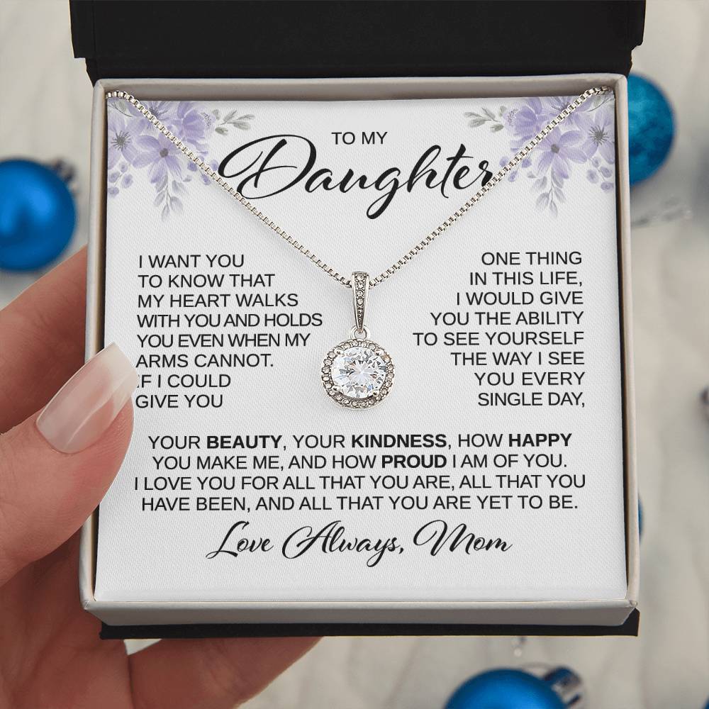 To My Daughter - My Heart Walks With You - Eternal Hope Necklace - A Great Gift for Birthday, Holiday, or Special Occasion