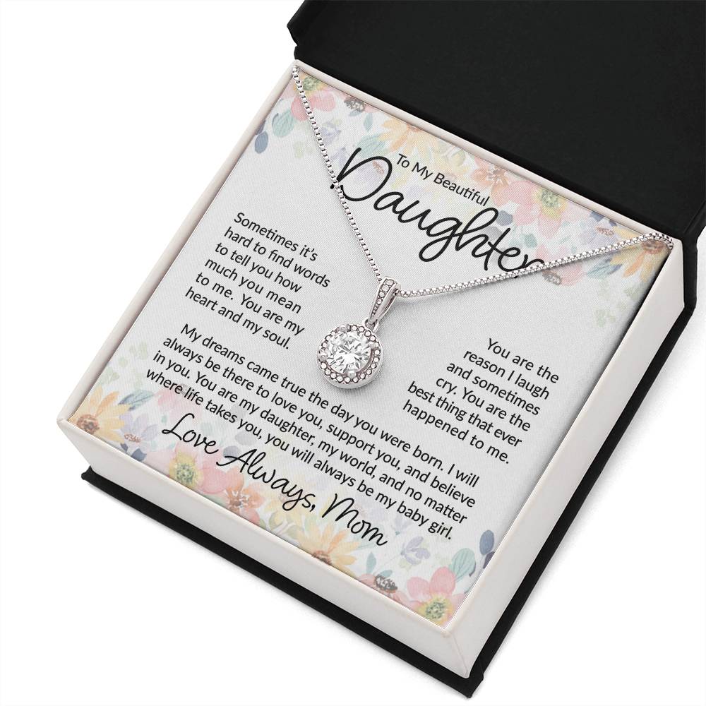 To My Beautiful Daughter - You Are The Best Thing - Eternal Hope Necklace - A Great Gift for Birthday, Holiday, or Special Occasion