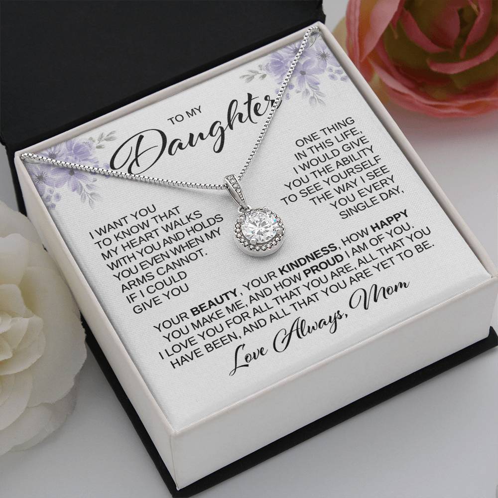 To My Daughter - My Heart Walks With You - Eternal Hope Necklace - A Great Gift for Birthday, Holiday, or Special Occasion