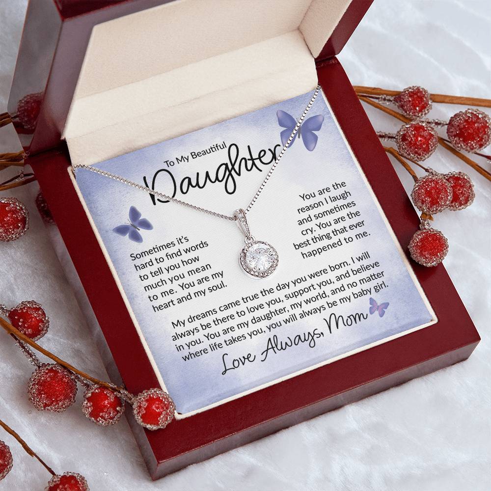 To My Beautiful Daughter - I Will Always Be There - Butterflies - Eternal Hope Necklace - A Great Gift for Birthday, Holiday, or Special Occasion