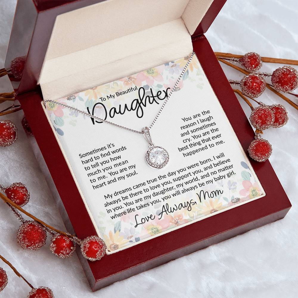 To My Beautiful Daughter - You Are The Best Thing - Eternal Hope Necklace - A Great Gift for Birthday, Holiday, or Special Occasion