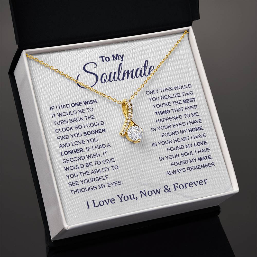 To My Soulmate - Turn Back the Clock - Alluring Beauty Necklace - Perfect for Birthday, Holiday, or Christmas