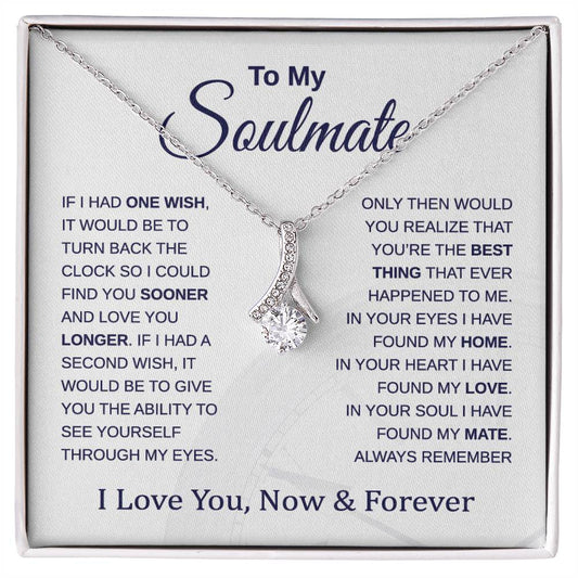 To My Soulmate - Turn Back the Clock - Alluring Beauty Necklace - Perfect for Birthday, Holiday, or Christmas