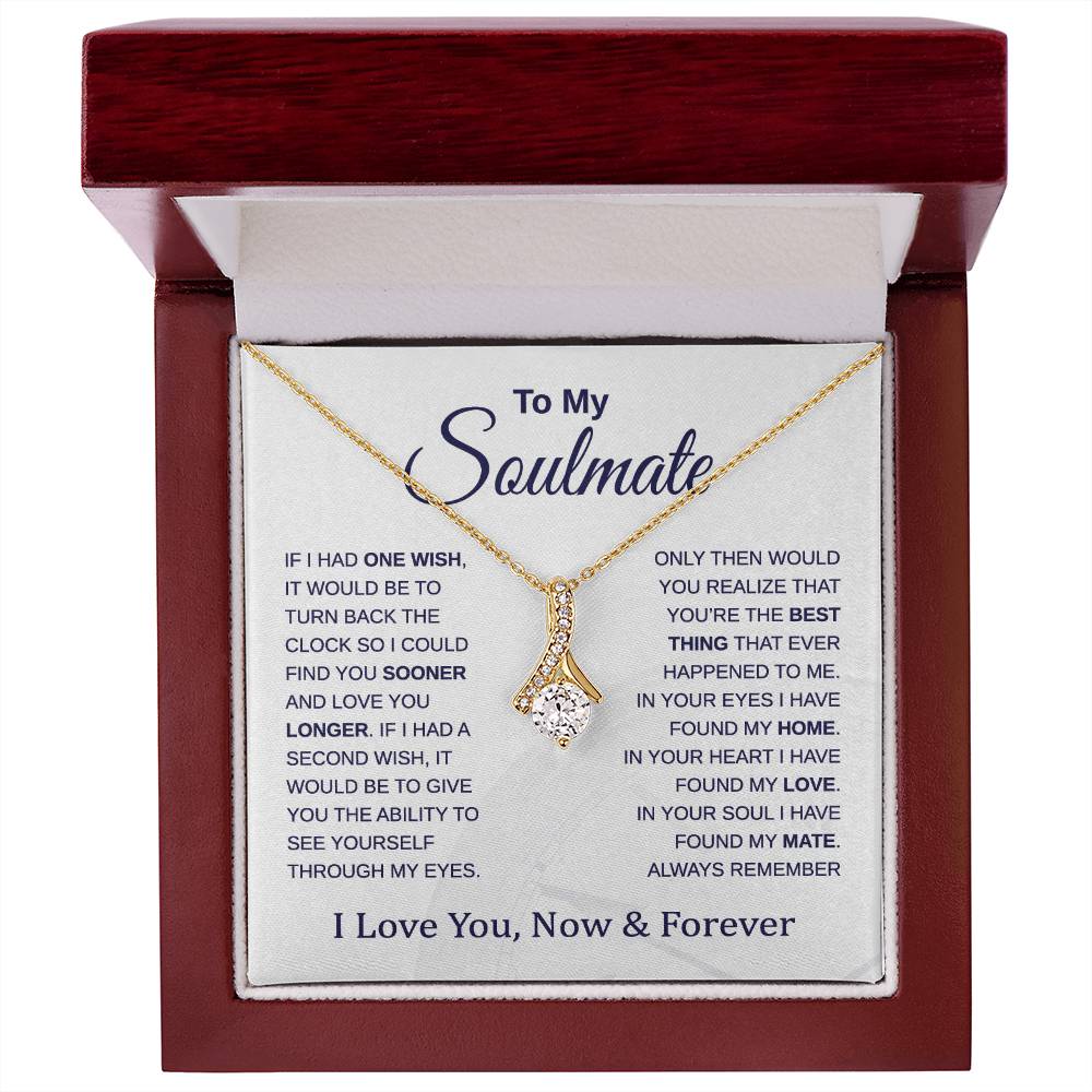 To My Soulmate - Turn Back the Clock - Alluring Beauty Necklace - Perfect for Birthday, Holiday, or Christmas