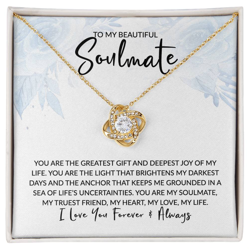 To My Soulmate - You Are the Greatest Gift - Love Knot Necklace - Gift for Birthday, Anniversary, Christmas, or Valentine's Day