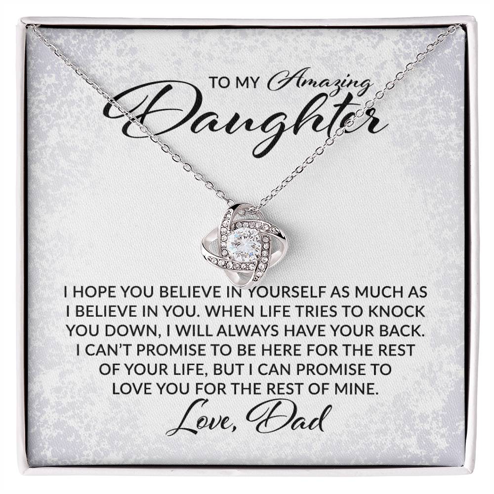 To My Daughter - Believe In Yourself Love DAD - Love Knot Necklace - Perfect Gift for Birthday, Holiday, or Special Occasion