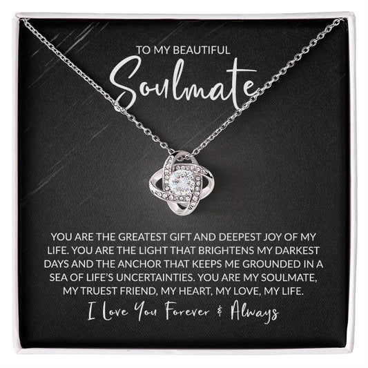 To My Soulmate - My Deepest Joy - Love Knot Necklace - Gift for Birthday, Anniversary, Christmas, or Valentine's Day