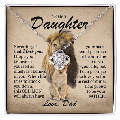 To My Daughter - This Old Lion Has Your Back - Love Knot Necklace - Gift for Birthday, Christmas, or Special Occasion