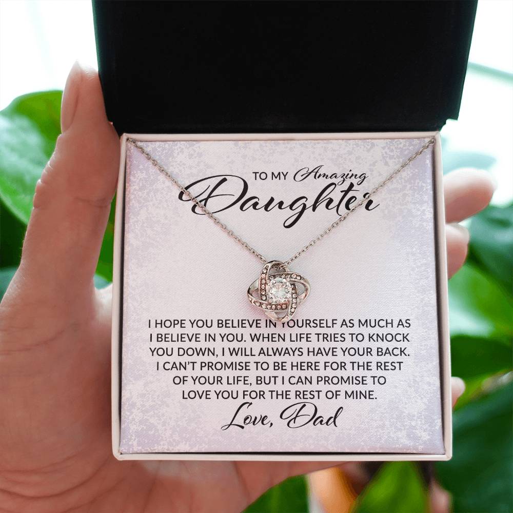 To My Daughter - Believe In Yourself Love DAD - Love Knot Necklace - Perfect Gift for Birthday, Holiday, or Special Occasion