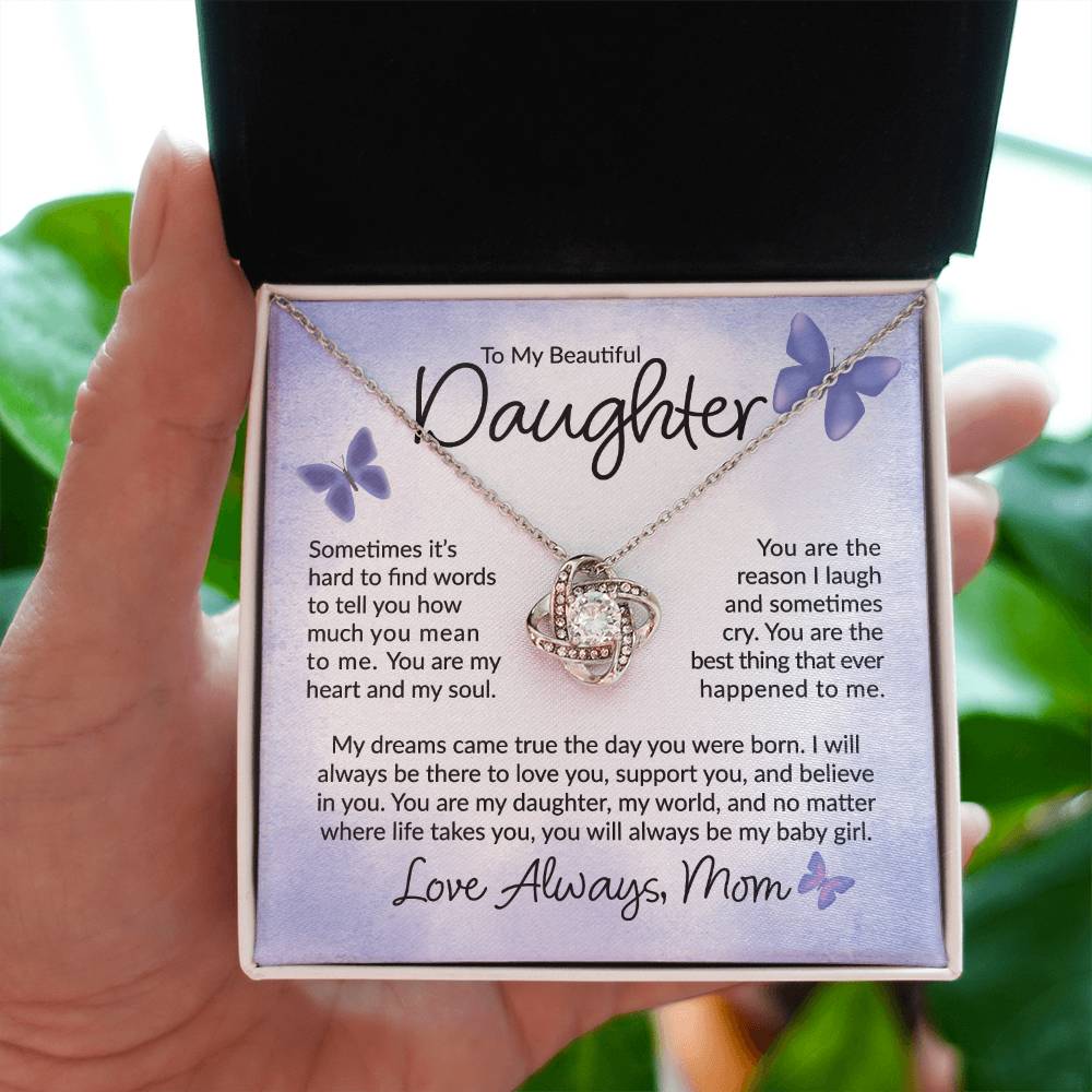 To My Daughter - It's Hard To Find The Words Love Always, MOM - Love Knot Necklace - Perfect Gift for Birthday, Holiday, or Special Occasion