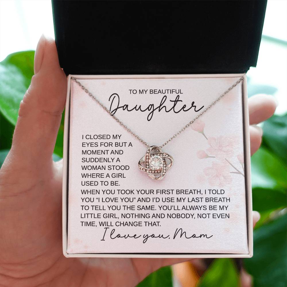 To My Daughter - When You Took Your First Breath I Love You MOM  - Love Knot Necklace - Perfect Gift for Birthday, Holiday, or Special Occasion