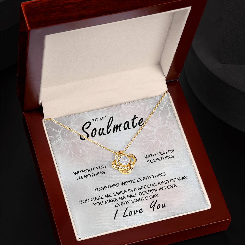 To My Soulmate - You Make Me Smile - Love Knot Necklace - Gift for Birthday, Anniversary, Christmas, or Valentine's Day