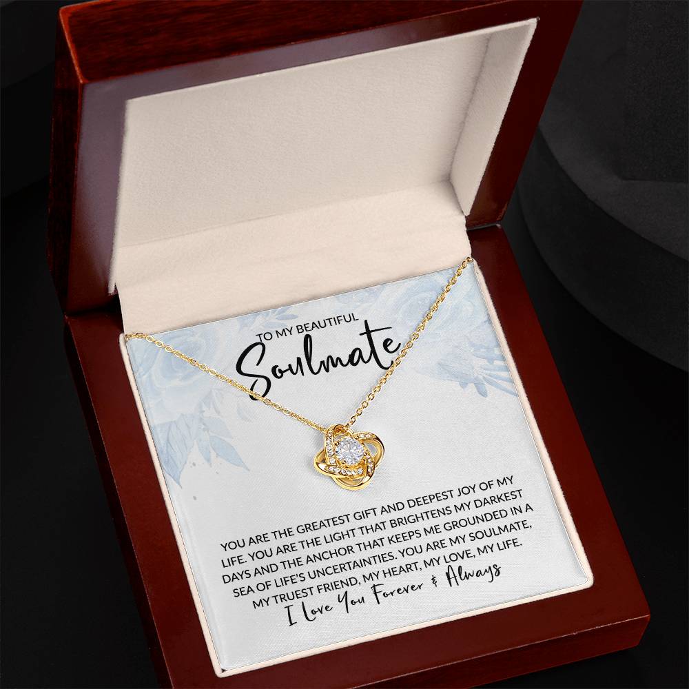 To My Soulmate - You Are the Greatest Gift - Love Knot Necklace - Gift for Birthday, Anniversary, Christmas, or Valentine's Day