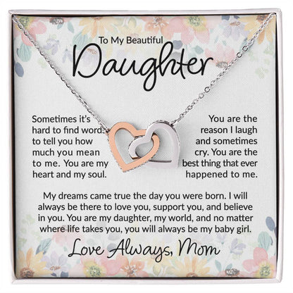 To My Beautiful Daughter - I Will Always Be There  - Interlocking Hearts Necklace - Gift for Birthday, Christmas, or Special Occasion